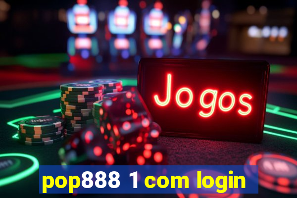 pop888 1 com login